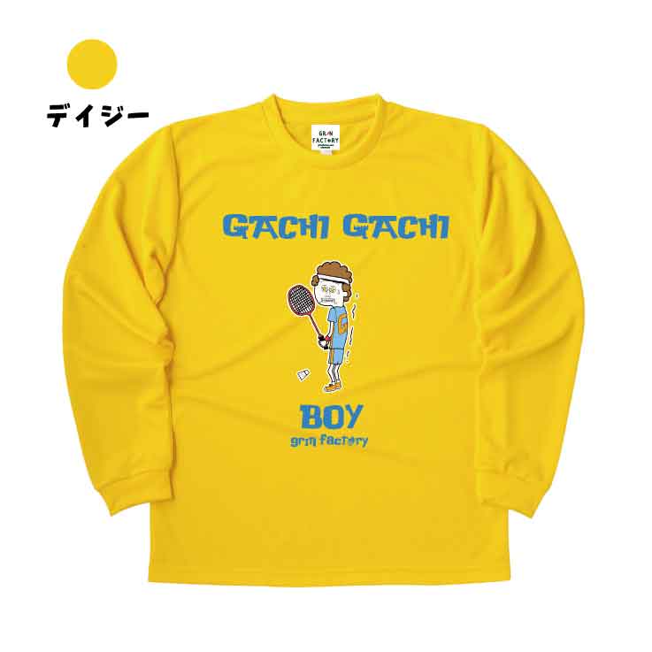 "GACHI GACHI BOY" Play for BADMINTON Long Sleeve Dry Long T-Shirt (GACHI GACHI BOY Badminton)