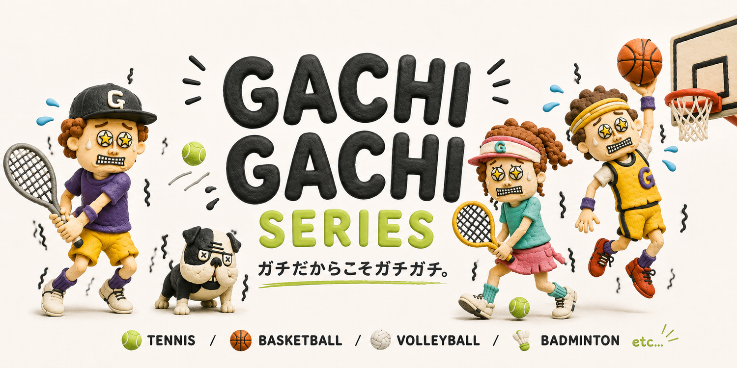 GACHI GACHI SERIES